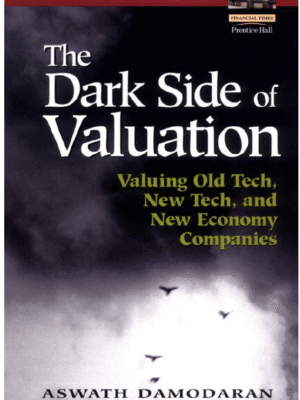 The Dark Side Of Valuation